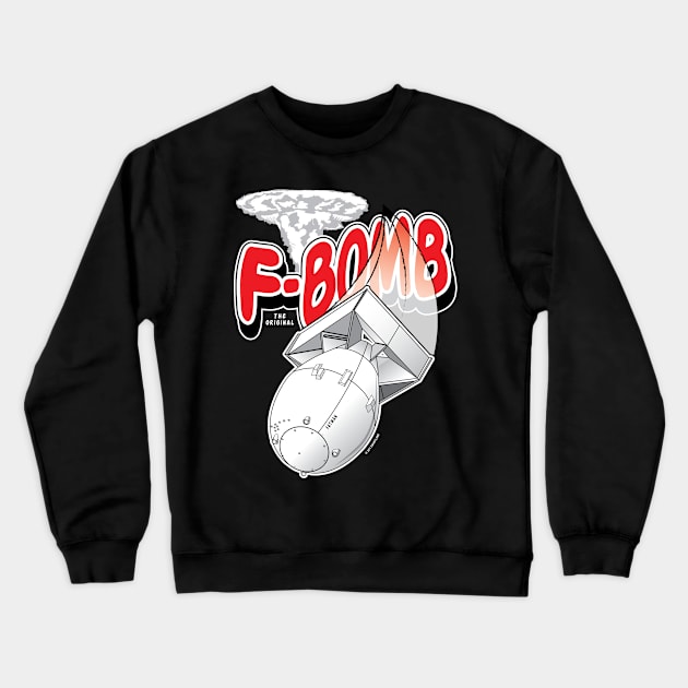 F-Bomb Crewneck Sweatshirt by eShirtLabs